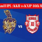 Dream11 IPL : KKR vs KXIP 46th match live streaming & score