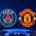 UEFA Champions League : PSG vs Manchester United Live streaming