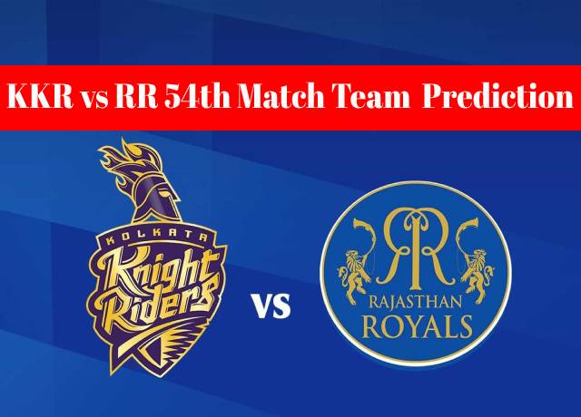 KKR vs RR 54th Match Team Prediction