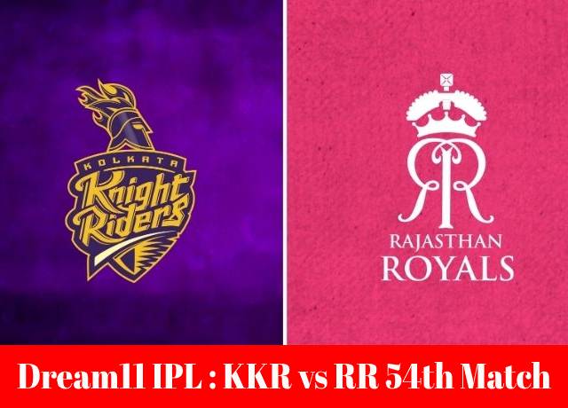 Dream11 IPL : KKR vs RR 54th match live streaming & score