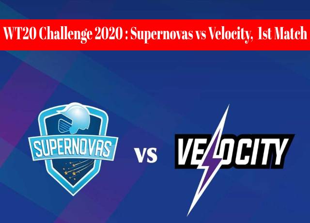Women’s T20 Challenge 2020: Supernovas vs Velocity, 1st match live streaming