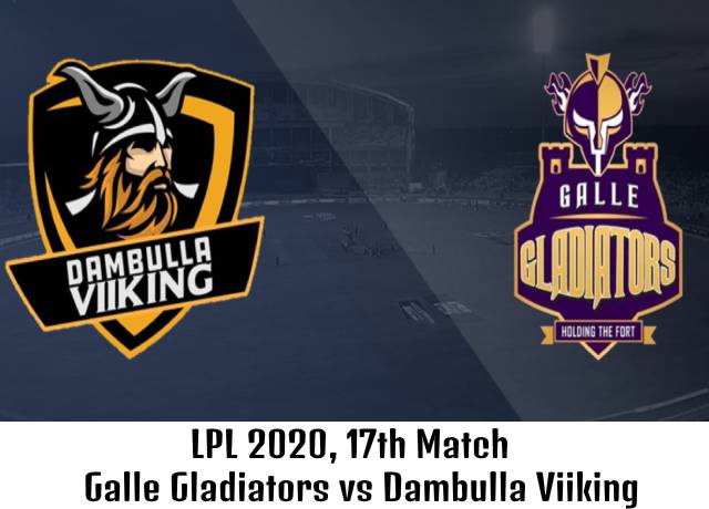 LPL 2020, 17th Match : Galle Gladiators vs Dambulla Viiking live streaming