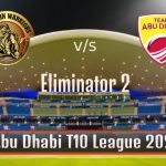 T10 League 2021 : Eliminator 2, Northern Warriors vs Team Abu Dhabi live streaming