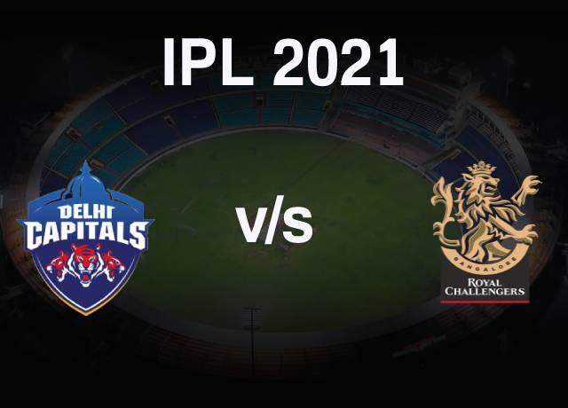 VIVO IPL 2021 : DC vs RCB 22nd Match live streaming & score