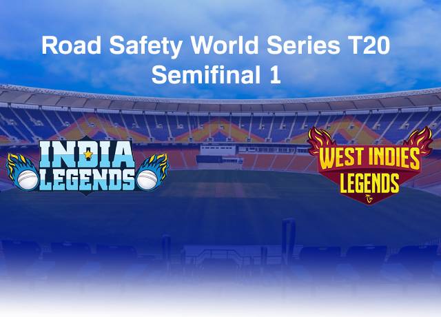 Road Safety World Series T20 : INDL vs WIL Semifinal 1 match live score