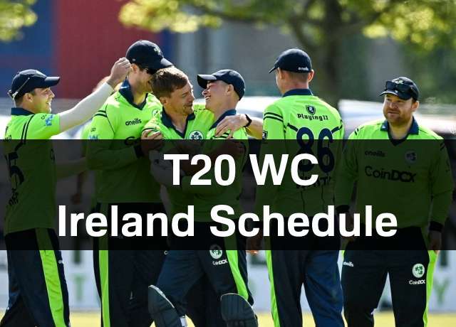 T20 World Cup 2022: Ireland Schedule, Squad, Time & Date