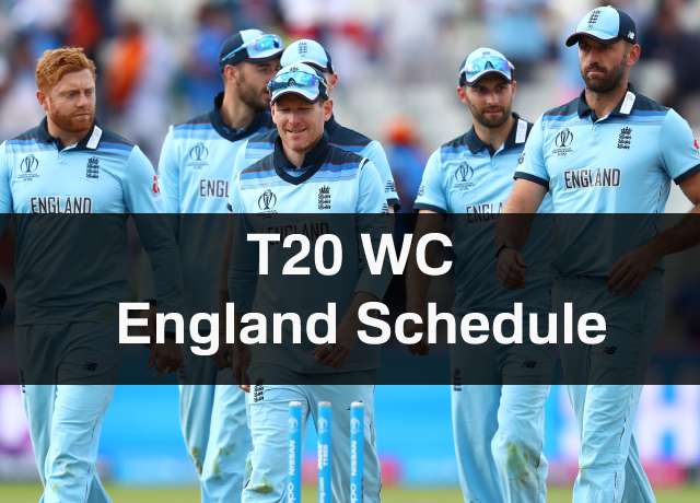 T20 World Cup: England Schedule, Squad, Time & Date