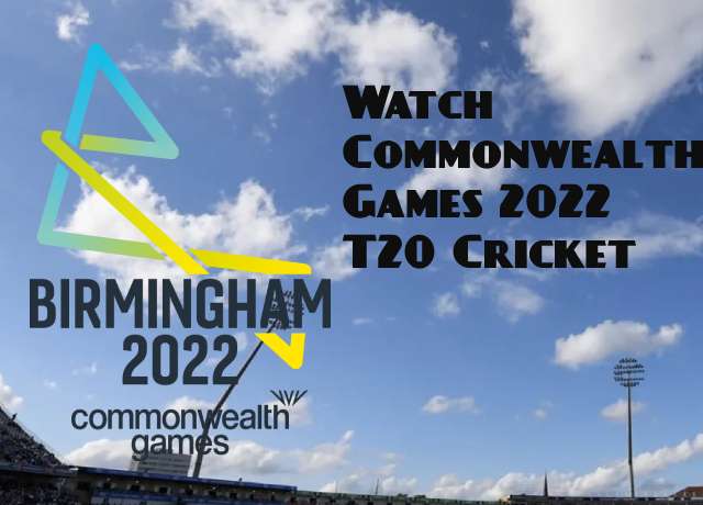 How To Watch Commonwealth Games Cricket T20 LIVE Streaming Free