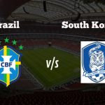 Brazil vs South Korea