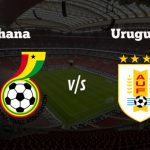 Ghana vs Uruguay