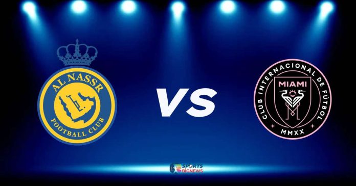 Al Nassr vs Inter Miami