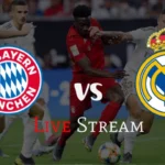 Real Madrid vs Bayern Munich