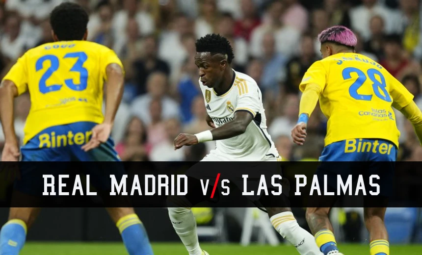 Real Madrid vs Las Palmas